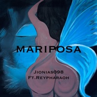 Mariposa (feat. REYPHARAOH) - Single - Jionias098