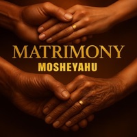 Matrimony - Single - Mosheyahu & Muzik Junior
