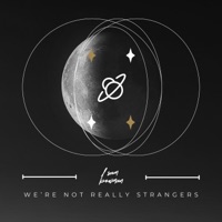 WE'RE NOT REALLY STRANGERS - Single - Sam Bowman & Ben Lawrence