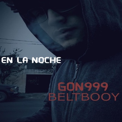 EN LA NOCHE (feat. Beltbooy) - Single