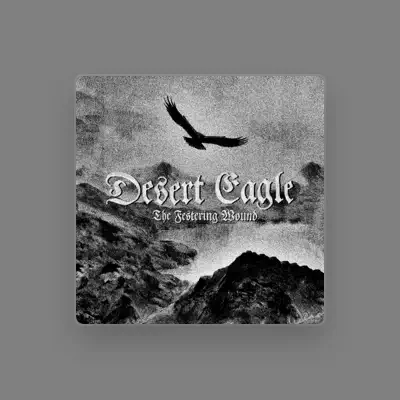 Listen to Desert Eagle, watch music videos, read bio, see tour dates & more!