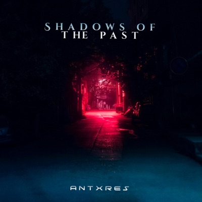 Shadows of the Past - EP