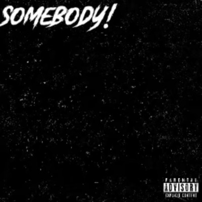 Somebody - Single