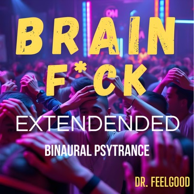 Brain FCK (Psytrance) [Extended] - Single