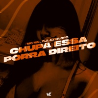 Chupa Essa Porra Direito - Single - DJLAZER.OFC & MC MN