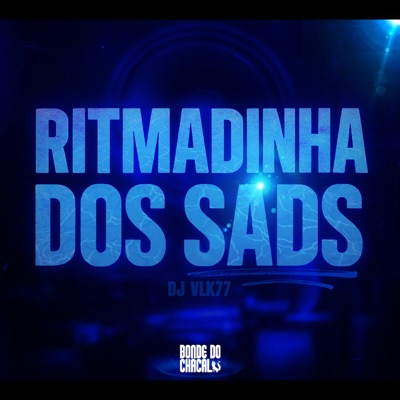 Ritmadinha dos Sads - Single