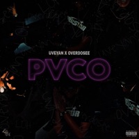 PVCO (feat. UVEYAN) - Single - OVERDOSEE
