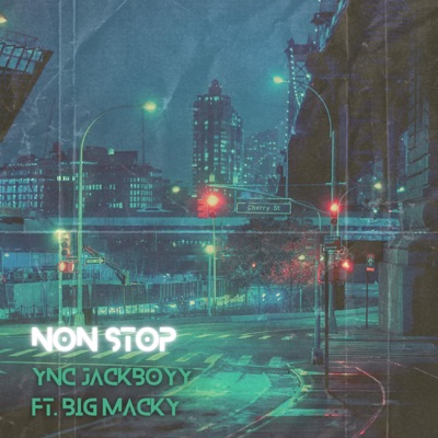 Non Stop (feat. Big Macky) - Single