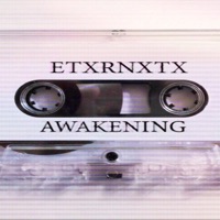 Awakening - Single - Etxrnxtx