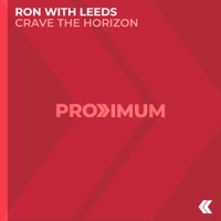 Crave the Horizon - Single - Ron with Leeds