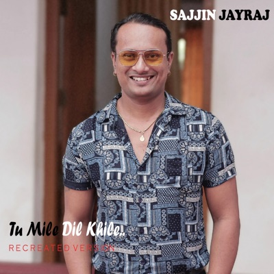 Tu Mile Dil Khile (Recreated Version) - Single