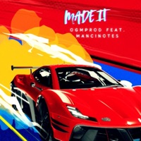 Made It (feat. Mancinotes) - Single - Ogmprod