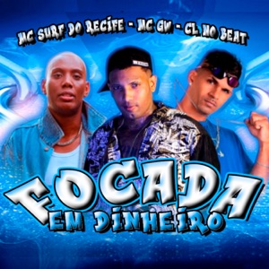 Focada em Dinheiro (feat. MC GW & cl no beat)
