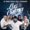 La Calma - La Mas Chula Del Condado