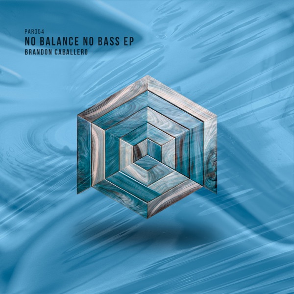 No Balance No Bass EP - Single