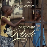 Kutsvaga Rudo - Single - Garry Mapanzure