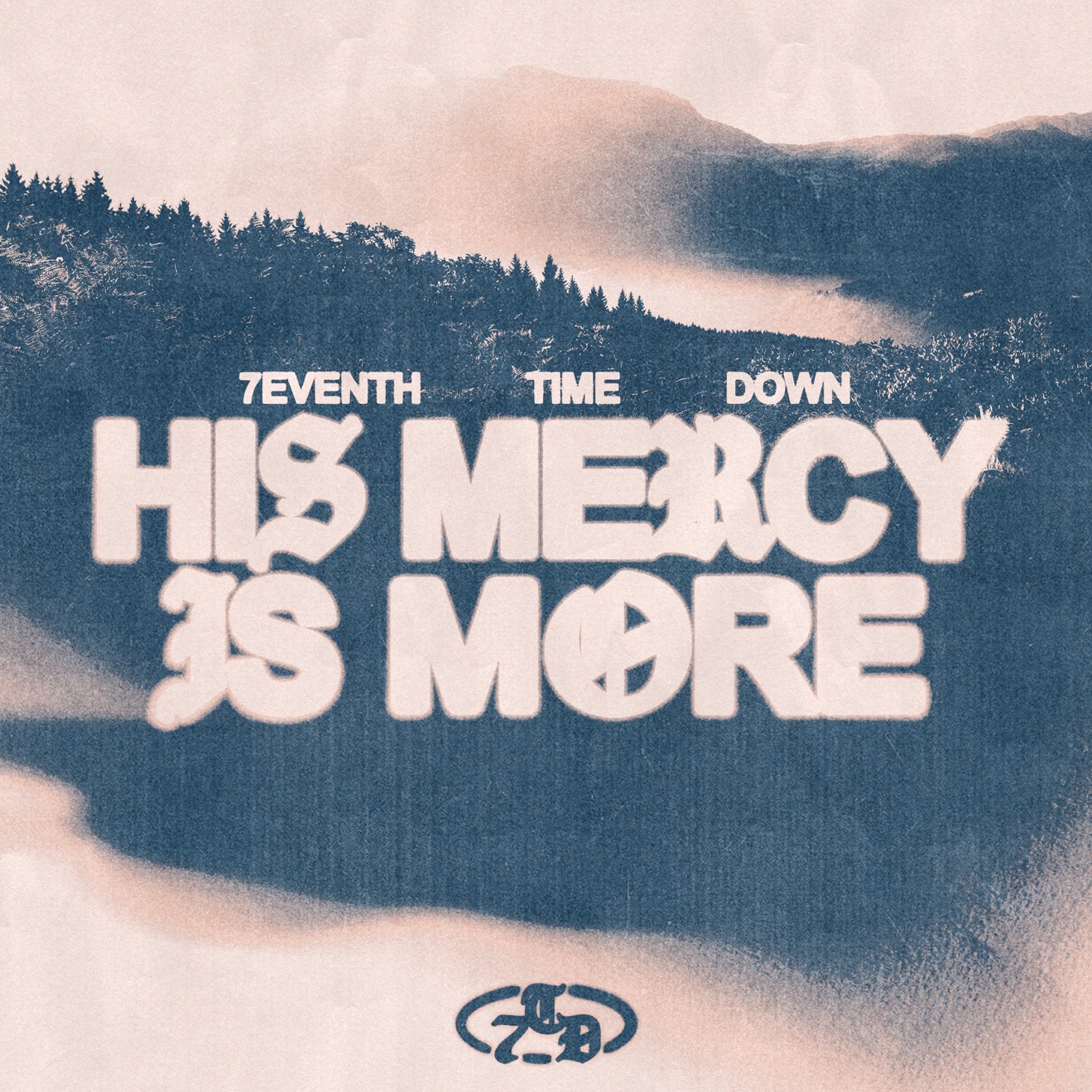 7eventh Time Down – His Mercy Is More – EP (2025) [iTunes Match M4A]