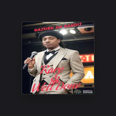 Listen to Bazurk Da Bandit, watch music videos, read bio, see tour dates & more!