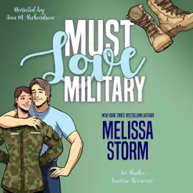 Must Love Military: Alaska Sunrise Romances, Book 3 (Unabridged)