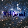 2024 (Fee Me) - Single