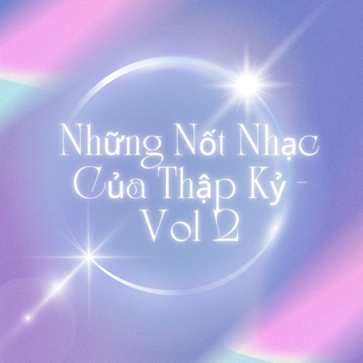 Những Nốt Nhạc Của Thập Kỷ (Vol 2)