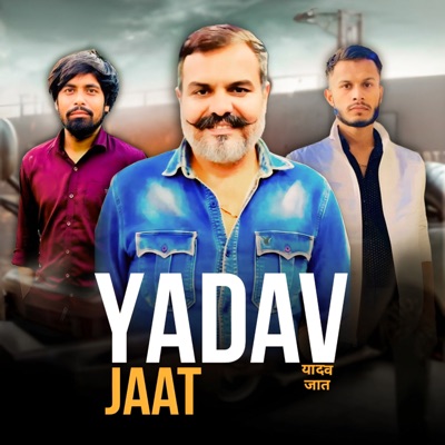 Yadav Jaat - Single