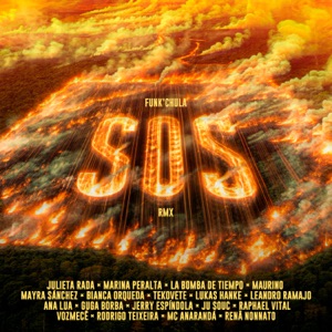 S.O.S rmx (feat. La Bomba De Tiempo, Maurino, Mayra Sánchez, Bianca Orqueda & Tekovete) [JULIETA RADA, MARINA PERALTA, LA BOMBA DE TIEMPO, MAURINO, MAYRA SÁNCHEZ, BIANCA ORQUEDA, TEKOVETE, LUKAS HANKE, LEANDRO RAMAJO, ANA LUA, GUGA BORBA, JERRY ESPÍNDOLA, JU SOUC, RAPHAEL VITAL, RODRIGO TEIXEIRA, VOZMECÊ, MC ANARANDÁ, RENÃ NONNATO]