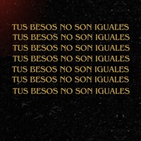 Tus Besos No Son Iguales - Single - Ryan Iscariote & ALESSANDRO ZAMORA