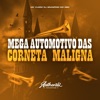 Mega Automotivo das Corneta Maligna (feat. MC VUIZIKI) - Single