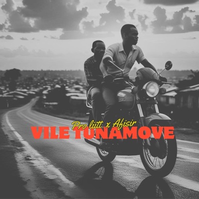 VILE TUNAMOVE (feat. Afisir) - Single