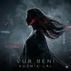 VUR BENİ