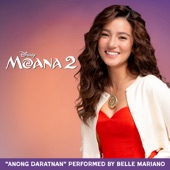Anong Daratnan (feat. Te Vaka) [From "Moana 2"/Tagalog Single Version] artwork