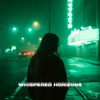 Whispered Horizons - Single - NE DALEN