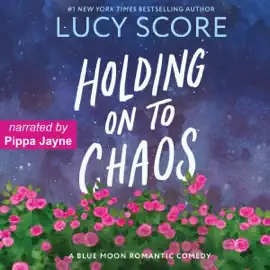 Holding on to Chaos: Blue Moon, Book 5 (Unabridged)