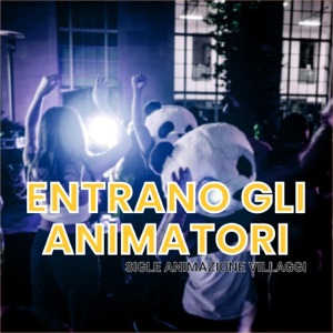 ENTRANO GLI ANIMATORI (feat. PAGANO Ignazio, Mario FURCERI & Valenti & Blanda LoungeMix)