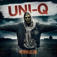 Korkuluk - Single - Uni-Q
