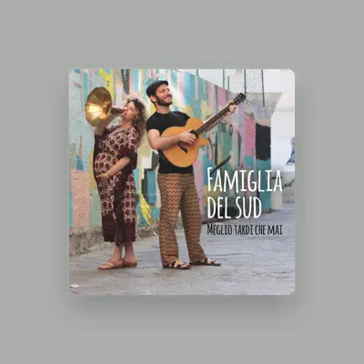 Listen to Famiglia del sud, watch music videos, read bio, see tour dates & more!