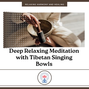 Deep Relaxing Meditation with Tibetan Singing Bowls