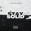 Stay Solid - Single