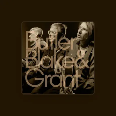 Listen to Butler, Blake & Grant, watch music videos, read bio, see tour dates & more!