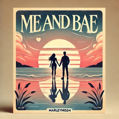 ME & BAE - Single