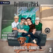 Building a Pack Is Ruff: Part 1: The Pack Pets Omegaverse, Book 2 (Unabridged) - Galadreal Simmons