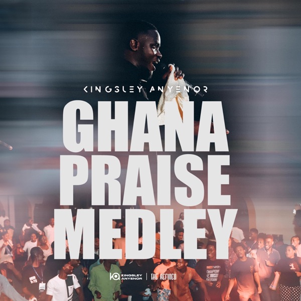 Ghana Praise Medley