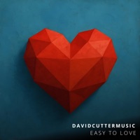 Easy To Love - Single - David Cutter Music