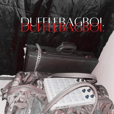 dufflebagboi. - Single