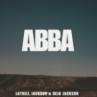 Album cover for ABBA (feat. Deja Jackson) by Latrell Jackson