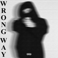 WRONG WAY (feat. foolishtherapper) - Single - Kane Trap World