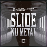 Slide Nu Metal - Single - ShadowZN & MC GW