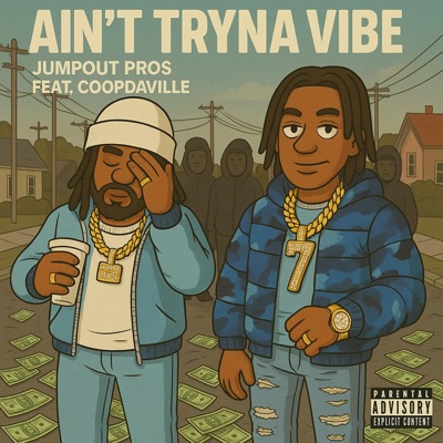 Aint Tryna Vibe - Single