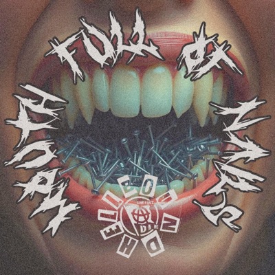 MOUTH FULL OF NAILS - Single